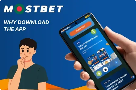 Why Download the Mostbet App