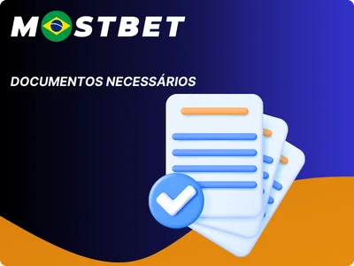 Mostbet Documentos Necessários para a Verificação